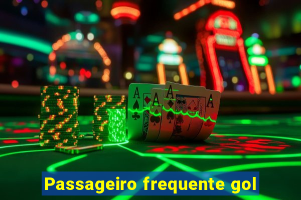 Passageiro frequente gol